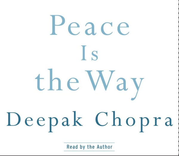 Peace Is the Way: Bringing War and Violence to an End
