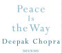 Peace Is the Way: Bringing War and Violence to an End