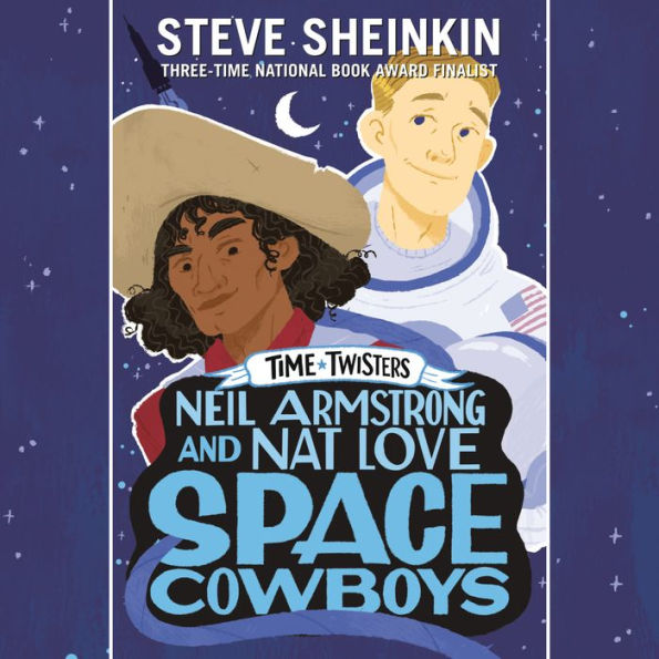 Neil Armstrong and Nat Love, Space Cowboys (Time Twisters Series #3)