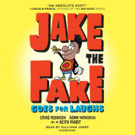 Jake the Fake Goes for Laughs (Jake the Fake Series #2)