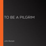 To Be a Pilgrim