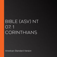 Bible (ASV) NT 07: 1 Corinthians