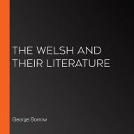 The Welsh And Their Literature