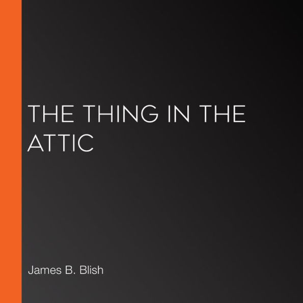 The Thing in the Attic