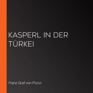 Kasperl in der Türkei