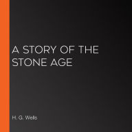 A Story of the Stone Age