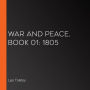 War and Peace, Book 01: 1805