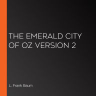 The Emerald City of Oz Version 2