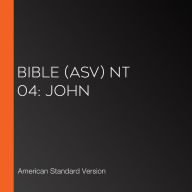 Bible (ASV) NT 04: John