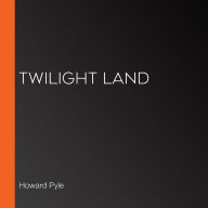 Twilight Land