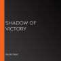 Shadow of Victory