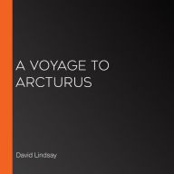 A Voyage to Arcturus