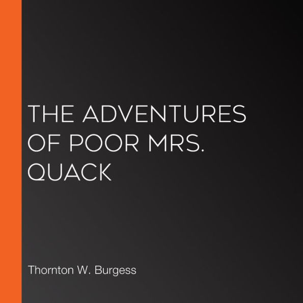 The Adventures of Poor Mrs. Quack