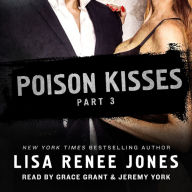 Poison Kisses, Part 3 (Poison Kisses Series)