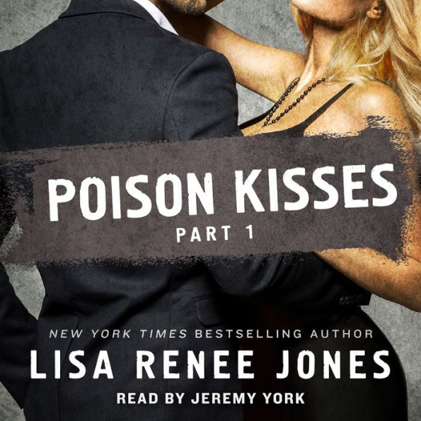 Poison Kisses, Part 1 (Poison Kisses Series)