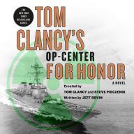 Tom Clancy's Op-Center: For Honor: A Novel