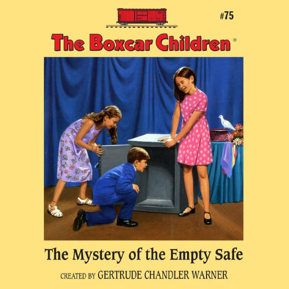 The Mystery of the Empty Safe (The Boxcar Children Series #75)