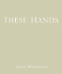 These Hands