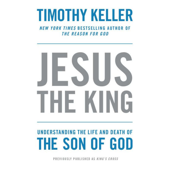 King's Cross: The Story of the World in the Life of Jesus