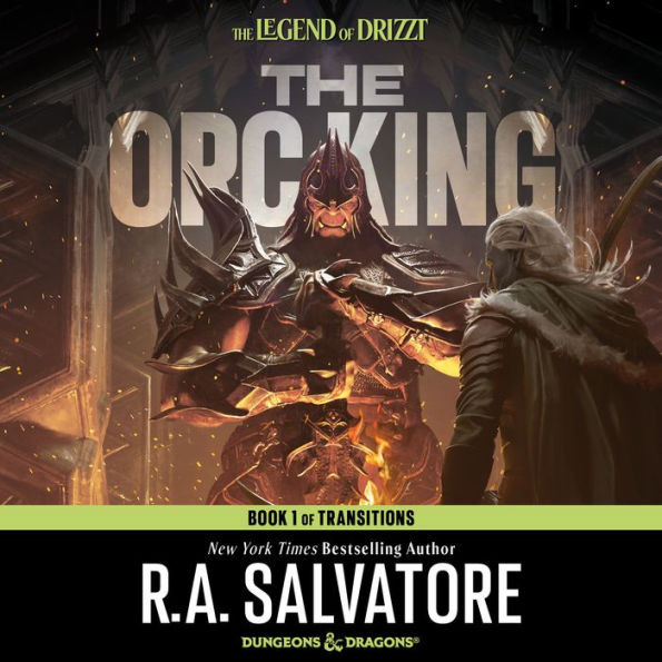 The Orc King: Transitions, Book 1 (Legend of Drizzt #20)