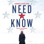 Need to Know: A Novel