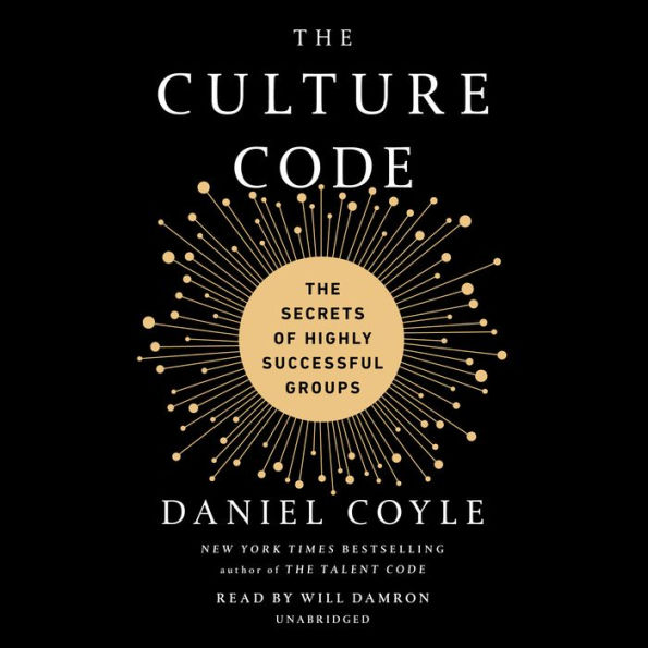 The Culture Code: The Secrets of Highly Successful Groups