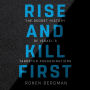 Rise and Kill First: The Secret History of Israel's Targeted Assassinations