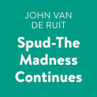 Spud: The Madness Continues