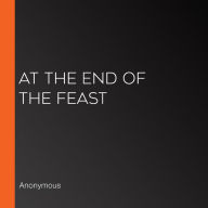 At the End of the Feast