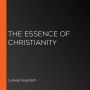 The Essence of Christianity