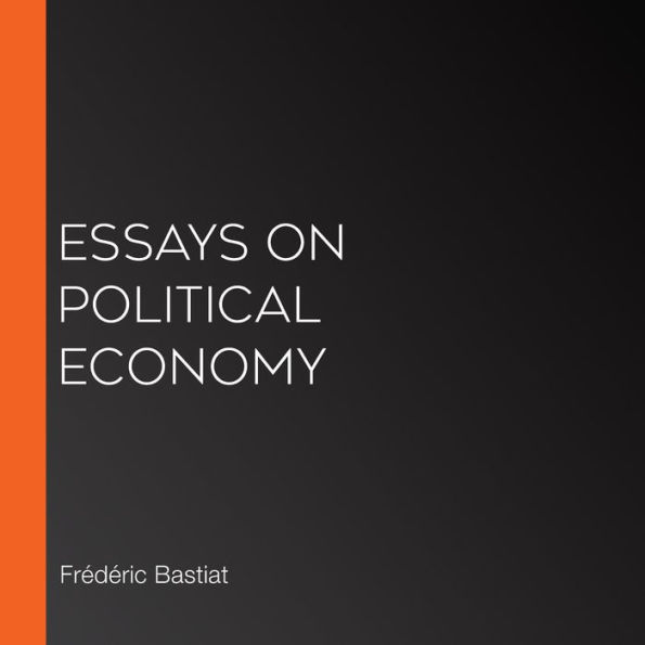 Essays on Political Economy