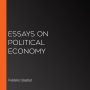 Essays on Political Economy