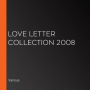 Love Letter Collection 2008