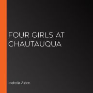 Four Girls at Chautauqua