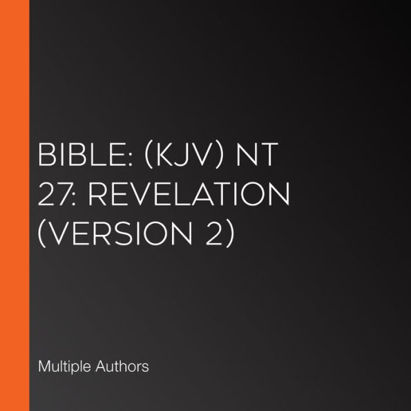 Bible: (KJV) NT 27: Revelation (Version 2)