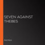 Seven Against Thebes