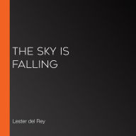 The Sky Is Falling