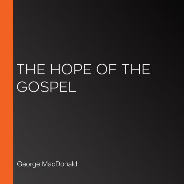 The Hope of the Gospel