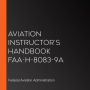 Aviation Instructor's Handbook FAA-H-8083-9A