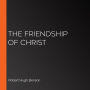 The Friendship of Christ