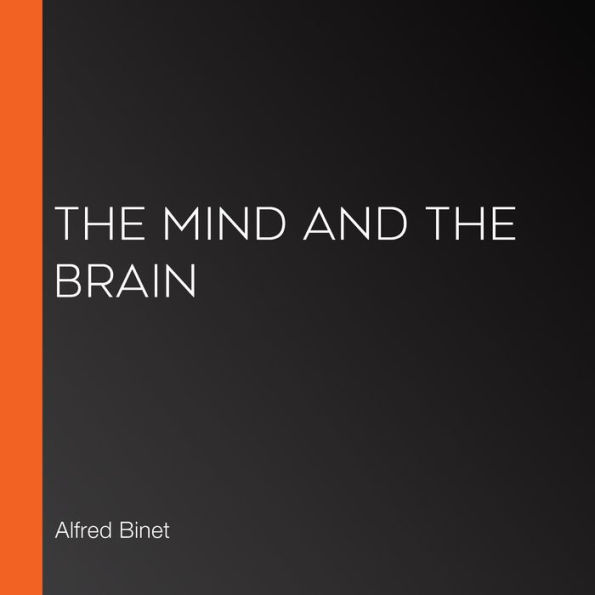The Mind and the Brain