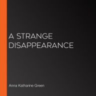 A Strange Disappearance