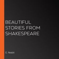 Beautiful Stories from Shakespeare