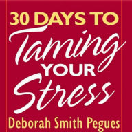 30 Days to Taming Your Stress