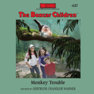 Monkey Trouble (The Boxcar Children Series #127)