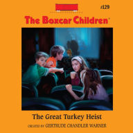 The Great Turkey Heist (The Boxcar Children Series #129)
