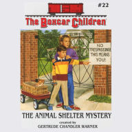 The Animal Shelter Mystery (The Boxcar Children Series #22)