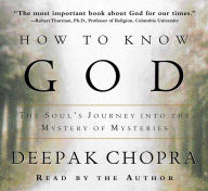 How to Know God: The Soul's Journey into the Mystery of Mysteries