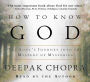 How to Know God: The Soul's Journey into the Mystery of Mysteries