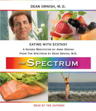 Eating with Ecstasy: A Guided Meditation from THE SPECTRUM